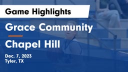 Grace Community  vs Chapel Hill  Game Highlights - Dec. 7, 2023