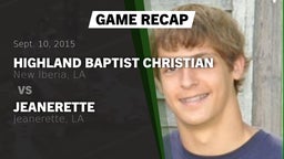 Recap: Highland Baptist Christian  vs. Jeanerette  2015