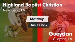 Matchup: Highland Baptist vs. Gueydan  2016