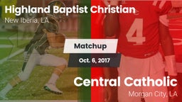 Matchup: Highland Baptist vs. Central Catholic  2017