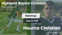 Matchup: Highland Baptist vs. Houma Christian  2018