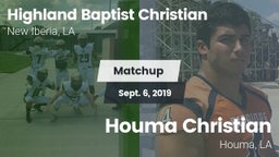Matchup: Highland Baptist vs. Houma Christian  2019