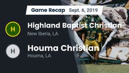 Recap: Highland Baptist Christian  vs. Houma Christian  2019