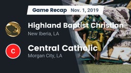 Recap: Highland Baptist Christian  vs. Central Catholic  2019