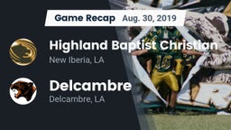 Recap: Highland Baptist Christian  vs. Delcambre  2019