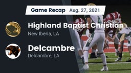 Recap: Highland Baptist Christian  vs. Delcambre  2021