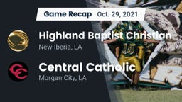 Recap: Highland Baptist Christian  vs. Central Catholic  2021