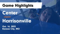 Center  vs Harrisonville  Game Highlights - Oct. 16, 2023