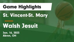 St. Vincent-St. Mary  vs Walsh Jesuit  Game Highlights - Jan. 16, 2023