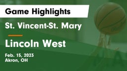 St. Vincent-St. Mary  vs Lincoln West  Game Highlights - Feb. 15, 2023
