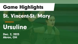 St. Vincent-St. Mary  vs Ursuline  Game Highlights - Dec. 2, 2023