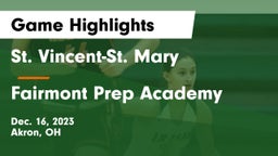 St. Vincent-St. Mary  vs Fairmont Prep Academy Game Highlights - Dec. 16, 2023