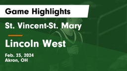 St. Vincent-St. Mary  vs Lincoln West  Game Highlights - Feb. 23, 2024