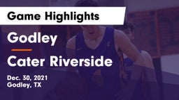 Godley  vs Cater Riverside Game Highlights - Dec. 30, 2021