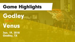 Godley  vs Venus  Game Highlights - Jan. 19, 2018