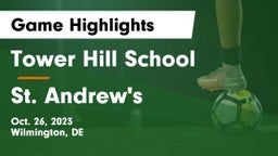 Tower Hill School vs St. Andrew's  Game Highlights - Oct. 26, 2023
