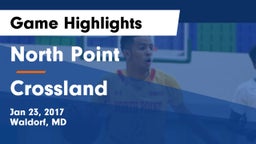 North Point  vs Crossland  Game Highlights - Jan 23, 2017