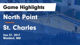 North Point  vs St. Charles  Game Highlights - Jan 27, 2017