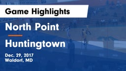 North Point  vs Huntingtown  Game Highlights - Dec. 29, 2017