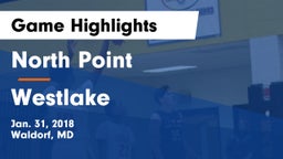 North Point  vs Westlake  Game Highlights - Jan. 31, 2018