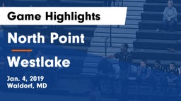 North Point  vs Westlake  Game Highlights - Jan. 4, 2019