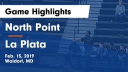 North Point  vs La Plata  Game Highlights - Feb. 15, 2019