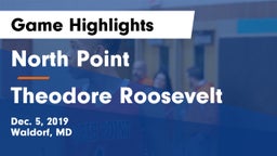 North Point  vs Theodore Roosevelt Game Highlights - Dec. 5, 2019