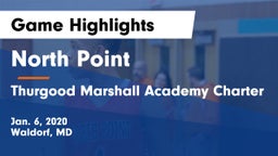 North Point  vs Thurgood Marshall Academy Charter Game Highlights - Jan. 6, 2020