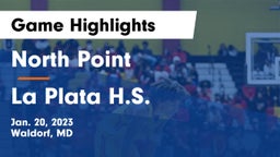 North Point  vs La Plata H.S. Game Highlights - Jan. 20, 2023