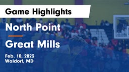 North Point  vs Great Mills Game Highlights - Feb. 10, 2023