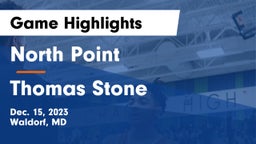 North Point  vs Thomas Stone  Game Highlights - Dec. 15, 2023