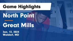 North Point  vs Great Mills Game Highlights - Jan. 12, 2024