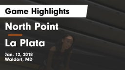 North Point  vs La Plata  Game Highlights - Jan. 12, 2018