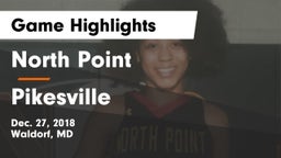 North Point  vs Pikesville Game Highlights - Dec. 27, 2018