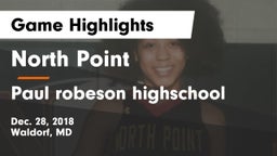 North Point  vs Paul robeson highschool Game Highlights - Dec. 28, 2018