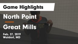 North Point  vs Great Mills Game Highlights - Feb. 27, 2019