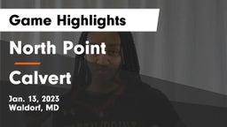 North Point  vs Calvert  Game Highlights - Jan. 13, 2023