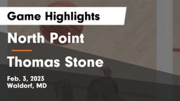 North Point  vs Thomas Stone  Game Highlights - Feb. 3, 2023