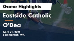 Eastside Catholic  vs O'Dea  Game Highlights - April 21, 2023