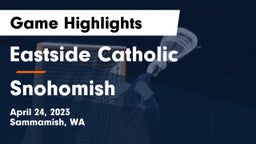 Eastside Catholic  vs Snohomish Game Highlights - April 24, 2023