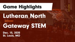 Lutheran North  vs Gateway STEM  Game Highlights - Dec. 15, 2020