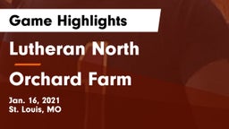 Lutheran North  vs Orchard Farm  Game Highlights - Jan. 16, 2021