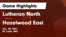 Lutheran North  vs Hazelwood East  Game Highlights - Jan. 30, 2021