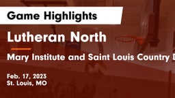 Lutheran North  vs Mary Institute and Saint Louis Country Day School Game Highlights - Feb. 17, 2023