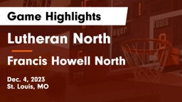 Lutheran North  vs Francis Howell North  Game Highlights - Dec. 4, 2023