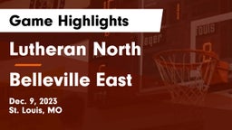 Lutheran North  vs Belleville East  Game Highlights - Dec. 9, 2023