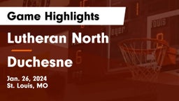 Lutheran North  vs Duchesne  Game Highlights - Jan. 26, 2024