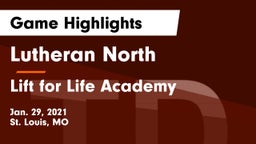 Lutheran North  vs Lift for Life Academy  Game Highlights - Jan. 29, 2021