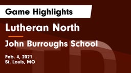 Lutheran North  vs John Burroughs School Game Highlights - Feb. 4, 2021
