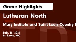 Lutheran North  vs Mary Institute and Saint Louis Country Day School Game Highlights - Feb. 18, 2021